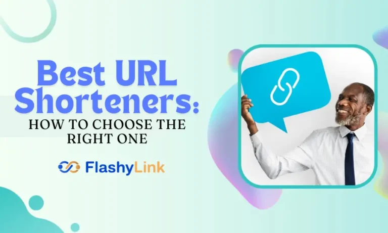 Best URL Shorteners - How To Choose The Right One